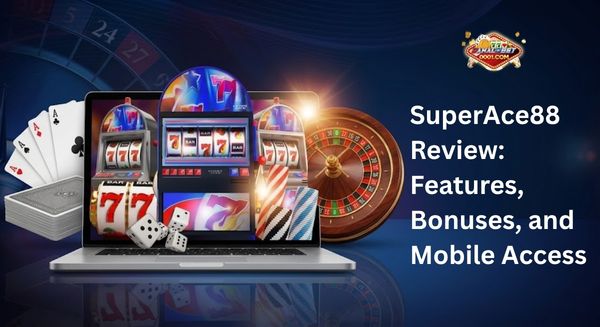 SuperAce88 Review: Features, Bonuses, and Mobile Access